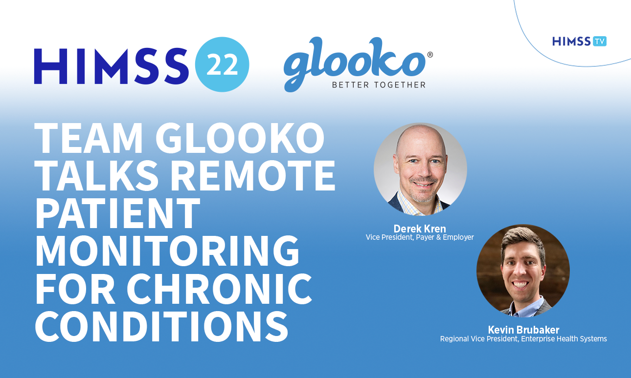 HIMS22: REMOTELY MANAGING CHRONIC CONDITIONS WITH GLOOKO