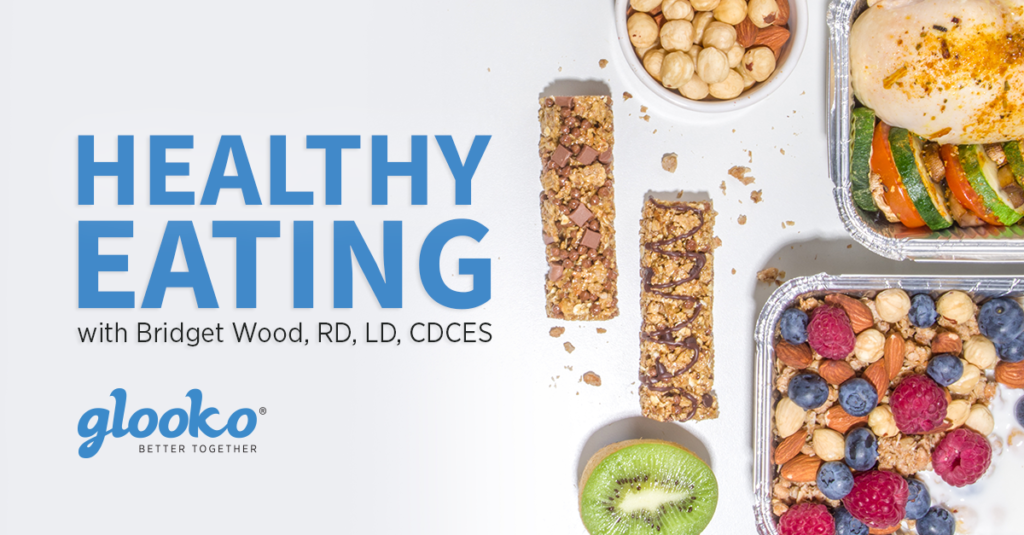 Celebrate Food Literacy Month with Healthy Meal Planning Tips from Glooko’s Registered Dietitian