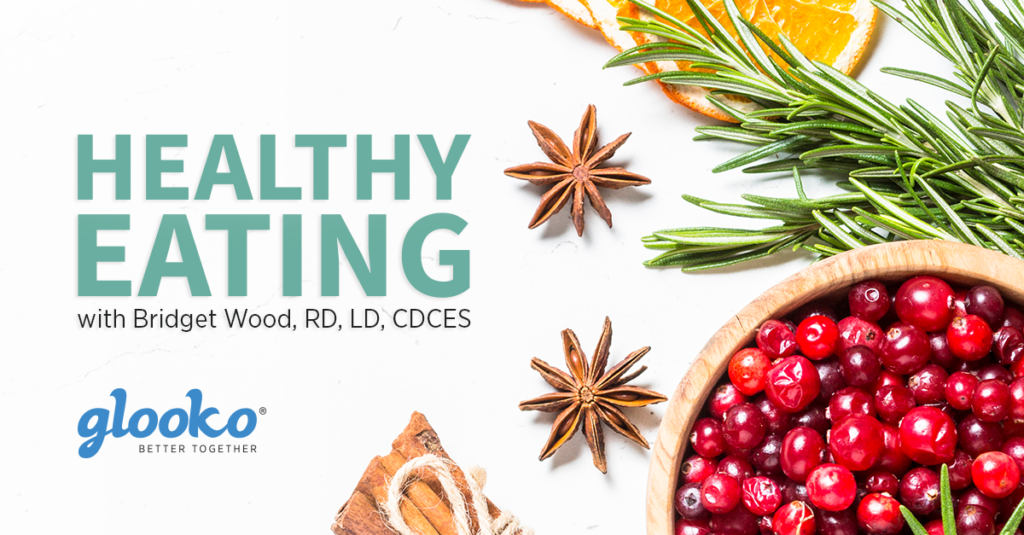 Conquer the Holidays While Living with Diabetes with Tips from Glooko’s Registered Dietitian
