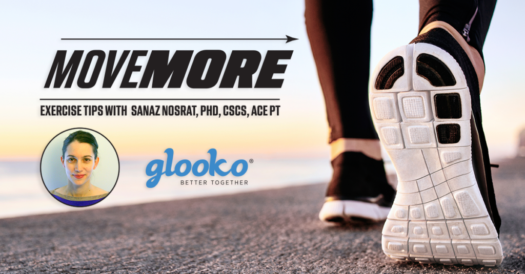 Time to Move More! The Benefits of Exercise and Physical Activity from Glooko’s Resident Fitness Expert