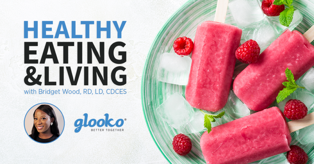 Keep Cool This Summer with Healthy Eating Tips from Glooko’s Resident Registered Dietitian