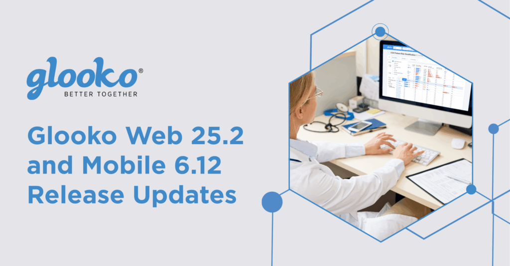 New Glooko Web 25.2 and Mobile 6.12 Release Introduces New Clinic Dashboard and Updated Tools to Enhance Diabetes Management