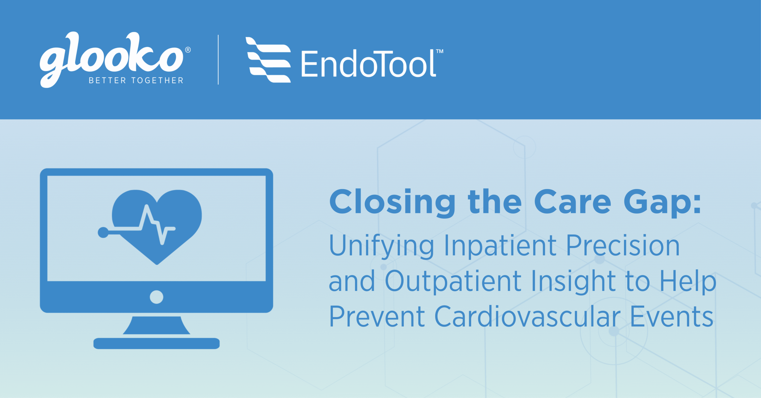 Closing the Care Gap: Unifying Inpatient Precision and Outpatient Insight to Help Prevent Cardiovascular Events
