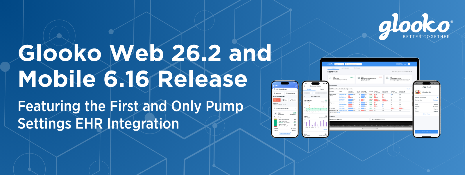 Glooko Web 26.2 and Mobile 6.16 Release - Featuring the First and Only Pump Settings EHR Integration