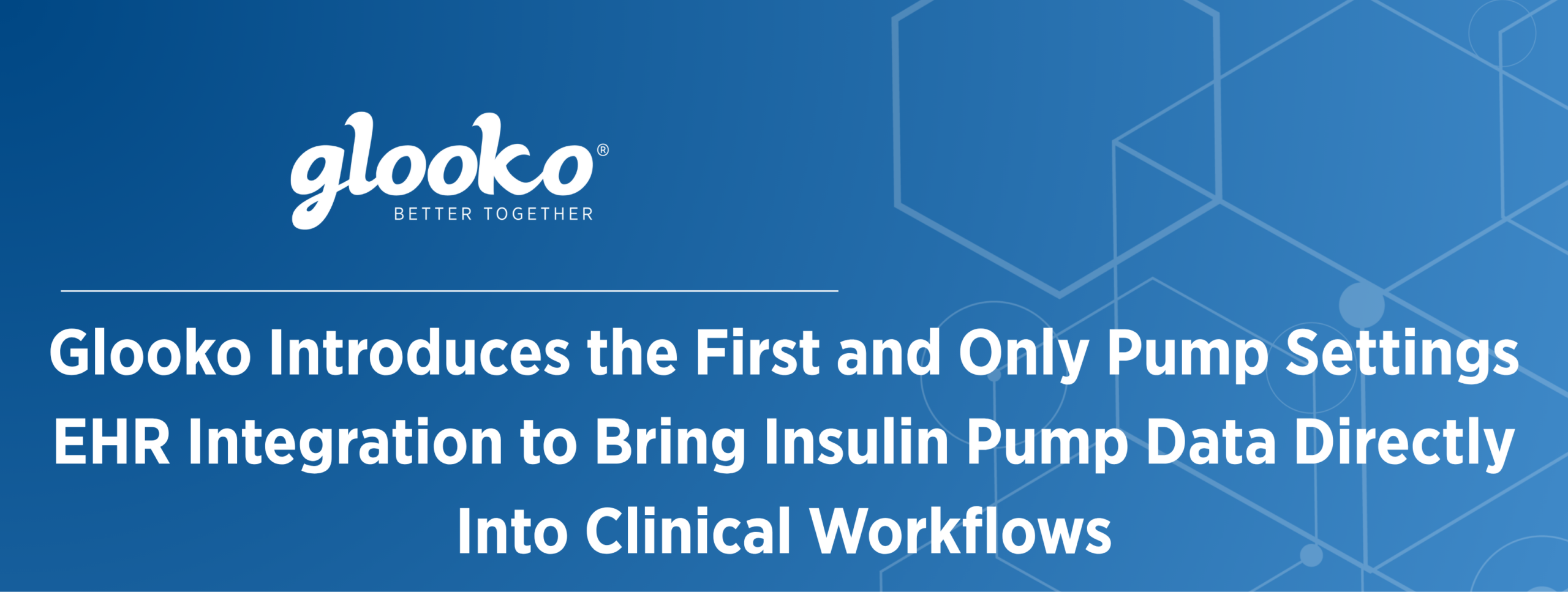 Glooko Introduces the First and Only Pump Settings EHR Integration to Bring Insulin Pump Data Directly Into Clinical Workflows